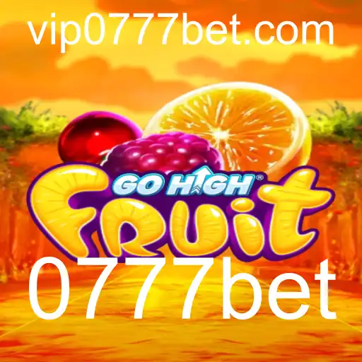 Descubra o Mundo Eletrizante de GoHighFruit e o Fascínio de 0777bet